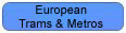 European Trams and Metros