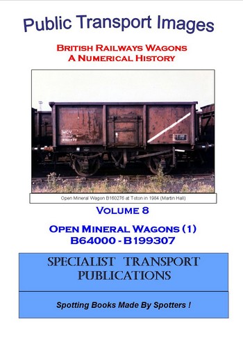 Cover of British Railways Wagons - a Numerical History - Mineral Wagons (B64000 - B199307)