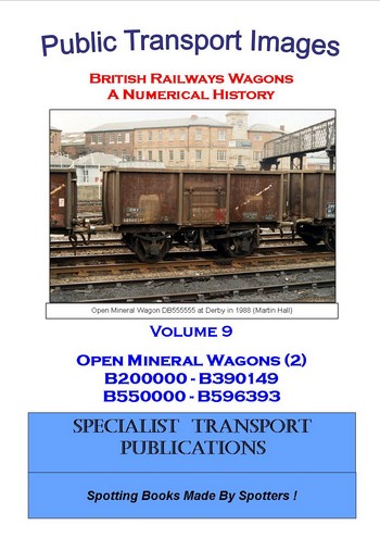 Cover of British Railways Wagons - a Numerical History  - Mineral Wagons (B200000 - B390149 & B550000 - 