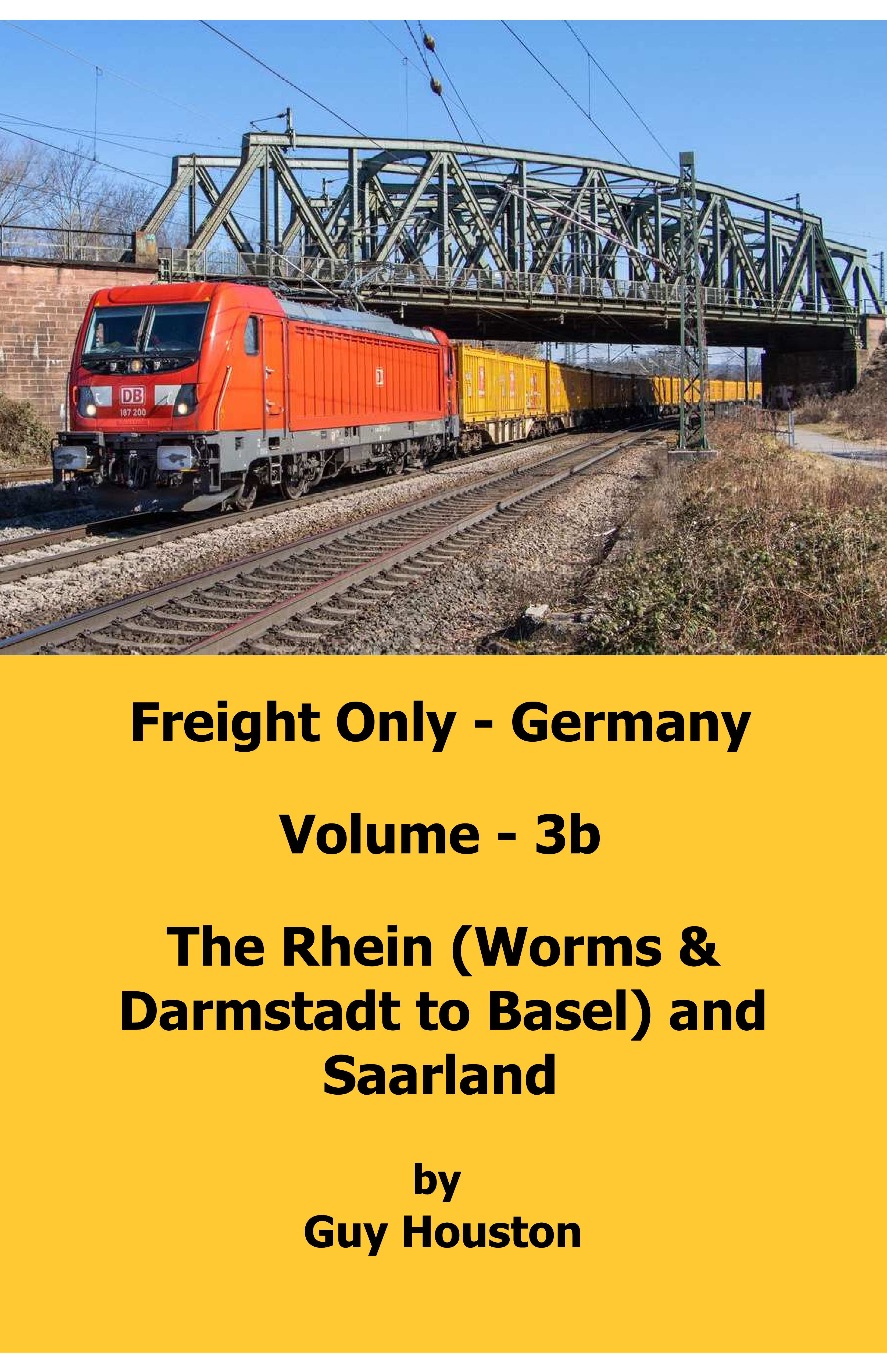 Cover of Freight only - Germany Volume 3b - The Rhein (Worms to Darmstadt & Basel) and Saarland